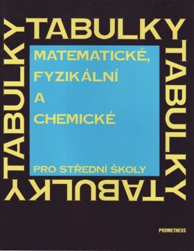 Matematické, fyzikální chemické tabulky pro