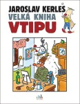 Kniha: Velká kniha vtipu - Jaroslav Kerles od Kerles Jaroslav