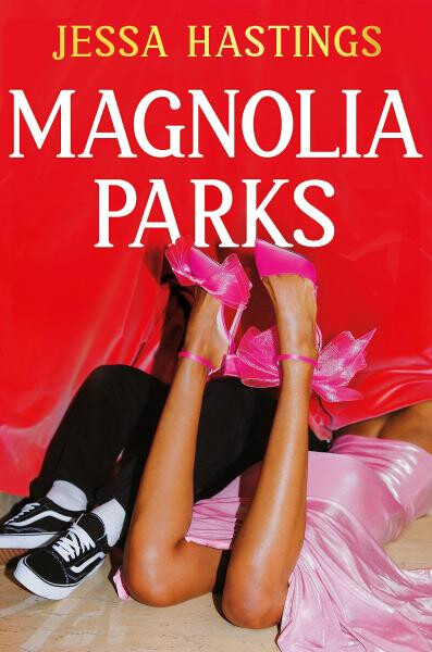Magnolia Parks, 1. vydání - Jessa Hastings