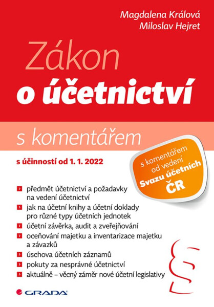 Zákon o účetnictví 2022 - s komentářem - Magdalena Králová, Miloslav Hejret
