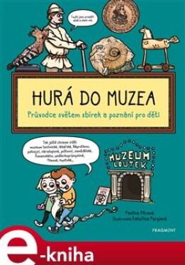 Hurá do muzea Pavlína Pitrová