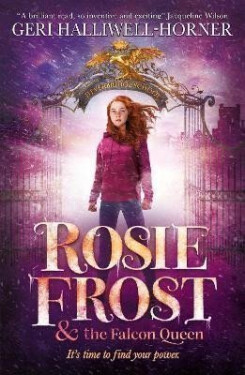 Rosie Frost and the Falcon Queen - Geri Halliwell-Horner
