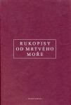 Rukopisy od Mrtvého moře (poškozená) - J. Segert