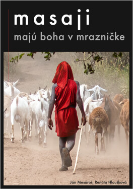 Masaji majú boha v mrazničke - Renáta Hloušková, Ján Mesároš