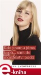 Kdo jinému jámu kopá... sám do manželství padá - Alena Jakoubková e-kniha