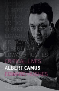 Albert Camus - Edward Hughes