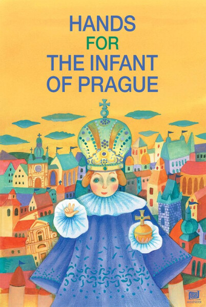 Hands for the infant of Prague - Ivana Pecháčková