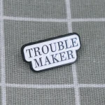 Pinarna.cz Trouble maker / Potížista(ka)