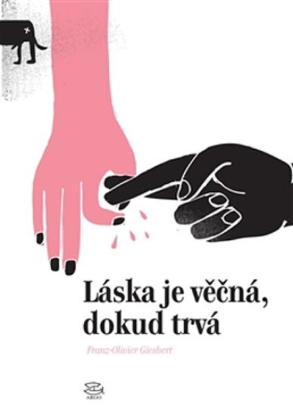 Láska je věčná, dokud trvá Franz-Olivier Giesbert