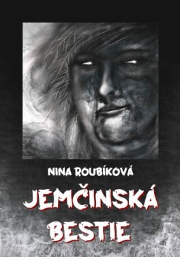 Jemčinská bestie - Nina Roubíková - e-kniha