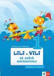 Lili a Vili 1 – Ve světě matematiky - učebnice pro 1. ročník ZŠ - Jaroslava Sedláčková