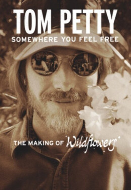 Somewhere You Feel Free - Blu-Ray - Tom Petty