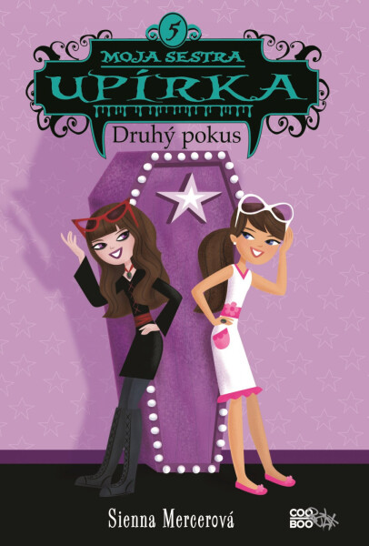 Moja sestra upírka 5 Druhý pokus - Sienna Mercer