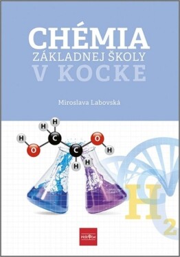 Chémia základnej školy v kocke - Miroslava Labovská