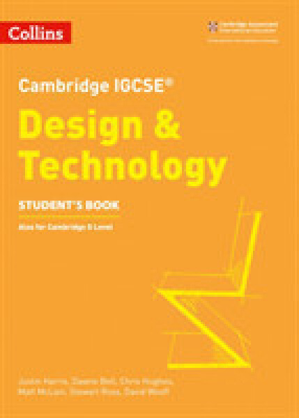 Cambridge IGCSE Design & Technology Student’s Book - Bell Dawne