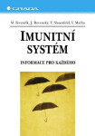 Imunitní systém - Miroslav Ferenčík, Jozef Rovenský, Yehuda Shoenfeld, Vladimír Maťha