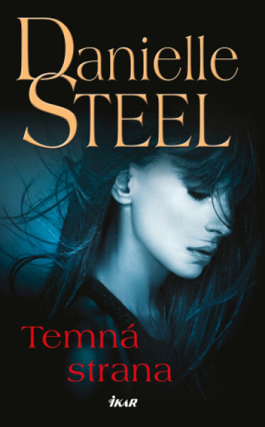 Temná strana - Danielle Steel - e-kniha