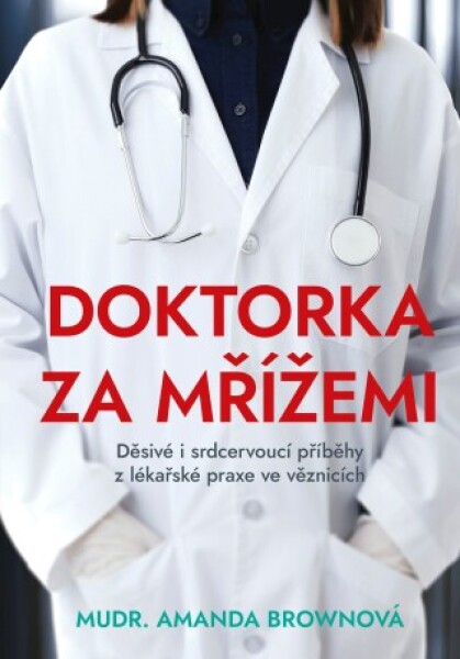 Doktorka za mřížemi - Amanda Brownová - e-kniha