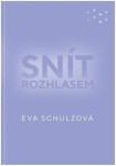 Snít rozhlasem Eva Schulzová