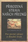 Přirozená strava našich předků Nora Gedgaudas