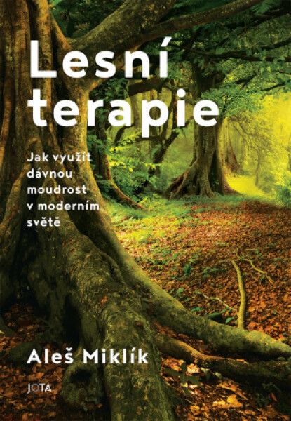 Lesní terapie - Aleš Miklík - e-kniha