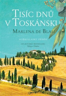 Tisíc dnů Toskánsku Marlena de Blasi