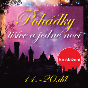 Pohádky tisíce a jedné noci 11-20 - audiokniha
