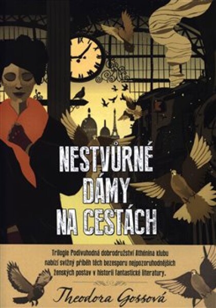 Nestvůrné dámy na cestách Theodora Gossová