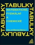 Matematické, fyzikální a chemické tabulky pro SŠ