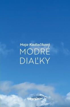 Modré diaľky - Maja Kadlečíková