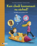 Kam chodí kosmonauti na záchod? - Elizabeth Zöllerová