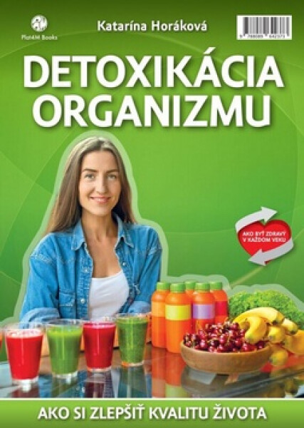 Detoxikácia organizmu - Katarína Horáková