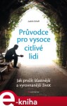 Průvodce pro vysoce citlivé lidi Judith Orloff