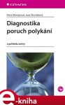 Diagnostika poruch polykání. z pohledu sestry - Petra Mandysová, Jana Škvrňáková e-kniha