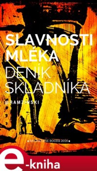 Slavnosti mléka - Robin Ramzinski e-kniha