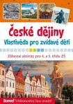 České dějiny Vlastivěda pro zvídavé děti