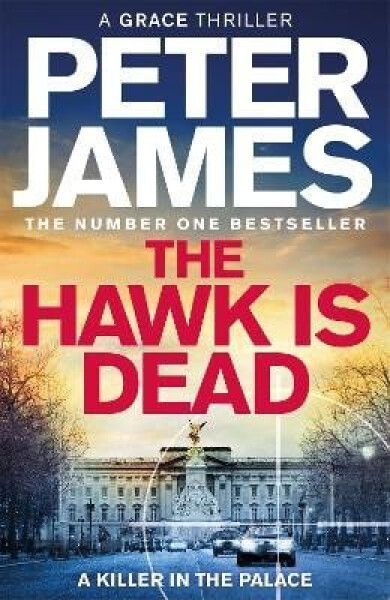 Hawk Is Dead - Peter James