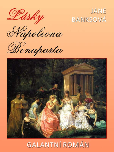 Lásky Napoleona Bonaparta - Jane Banksová