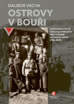 Ostrovy v bouři - Každodenní život československých legií v ruské občanské válce (1918–1920), 2. vydání - Dalibor Vácha