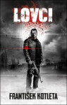 Lovci (2. vydání) - František Kotleta
