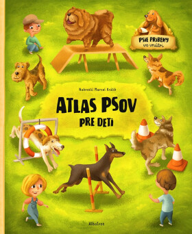Atlas psov pre deti - Jana Sedláčková