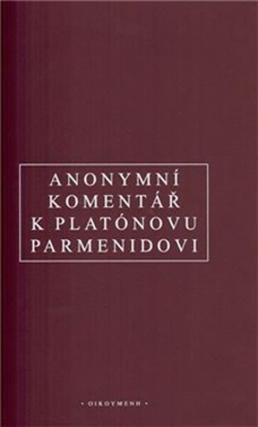 Anonymní komentář Platónovu „Parmenidovi“ Anonym