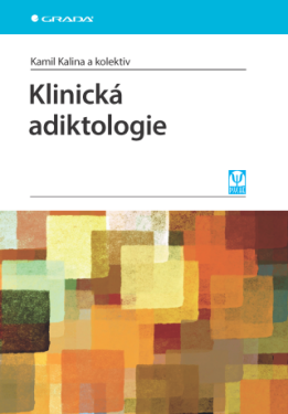 Klinická adiktologie - Kamil Kalina - e-kniha