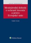 Mezinárodní dohody ochraně investic právo Evropské unie