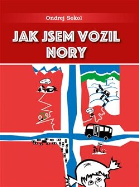 Jak jsem vozil Nory Ondrej Sokol