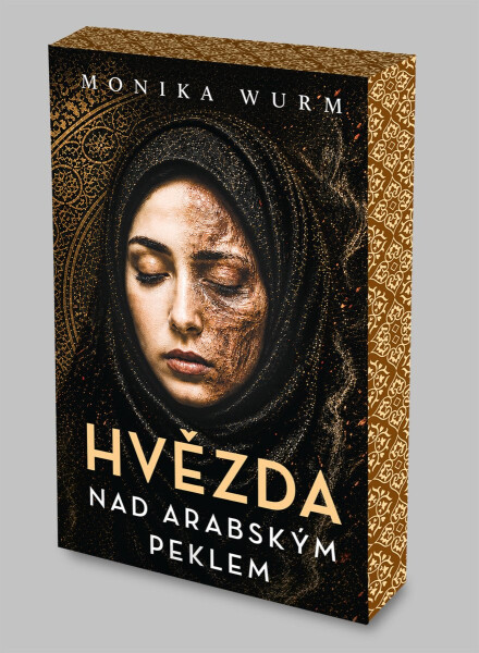 Hvězda nad arabským peklem - Monika Wurm