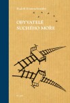 Obyvatelé suchého moře Rudolf Krautschneider