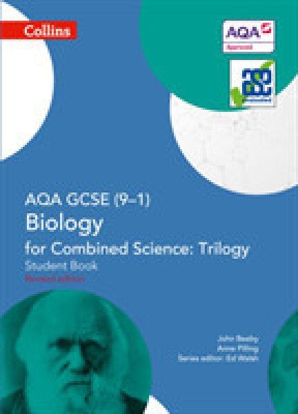 Collins AQA GCSE Biology for Combined Science Trilogy (9-1) Student Book - Beeby John; Pilling Anne