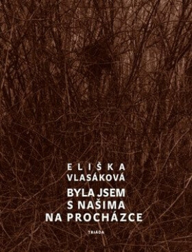 Byla jsem s našima na procházce (poškozená) - Eliška Vlasáková