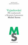 Vyjasňování Michel Serres